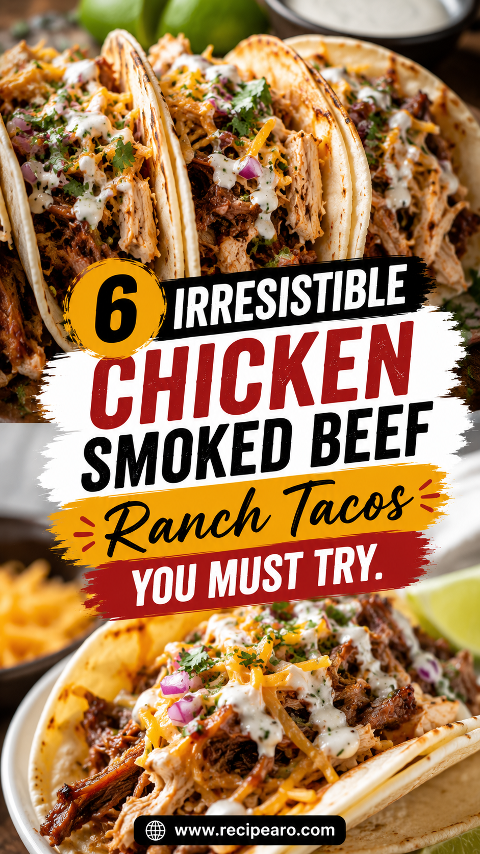 Cheesy Oven-Crispy Chicken Smoked Beef Ranch Tacos