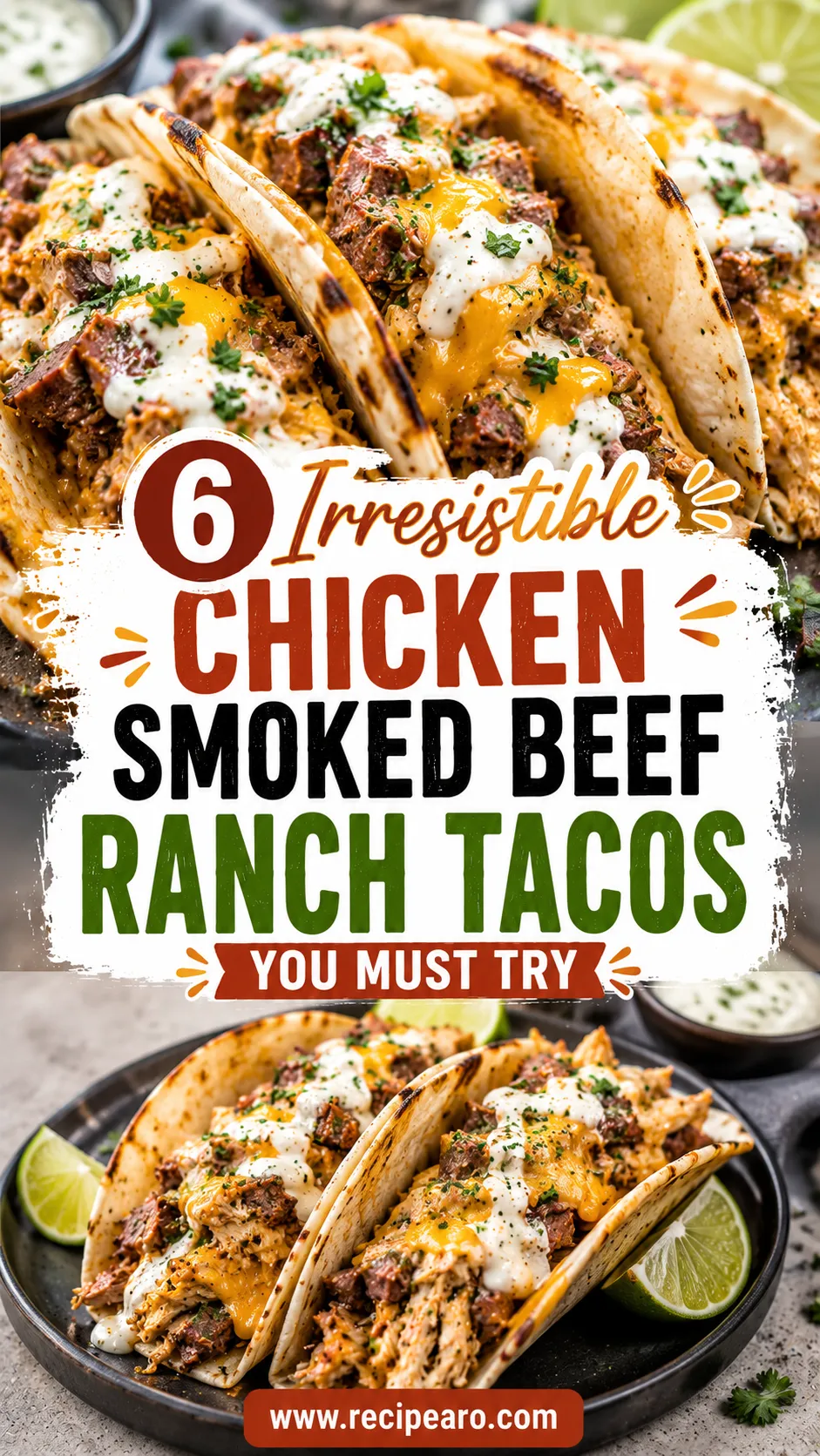 Cheesy Oven-Crispy Chicken Smoked Beef Ranch Tacos