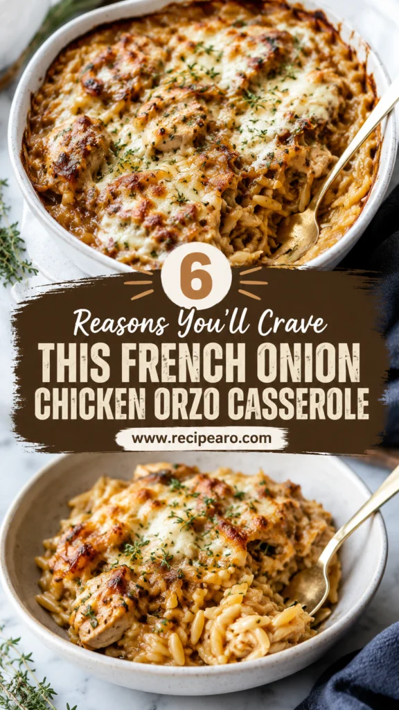 French Onion Chicken Orzo Casserole
