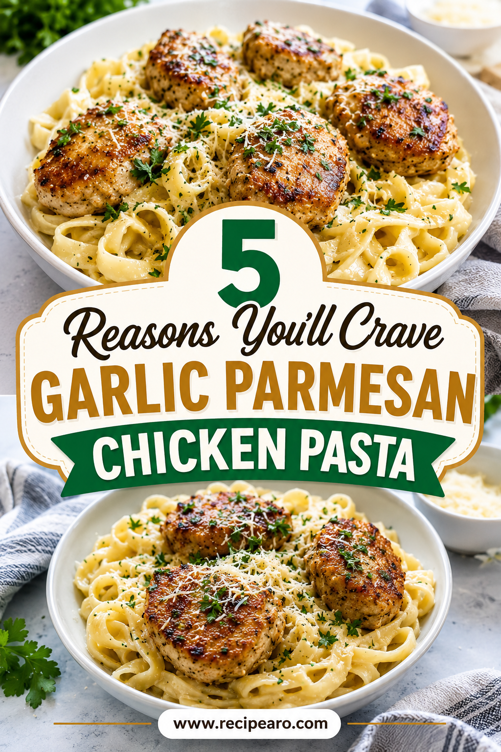 Garlic Parmesan Chicken Pasta