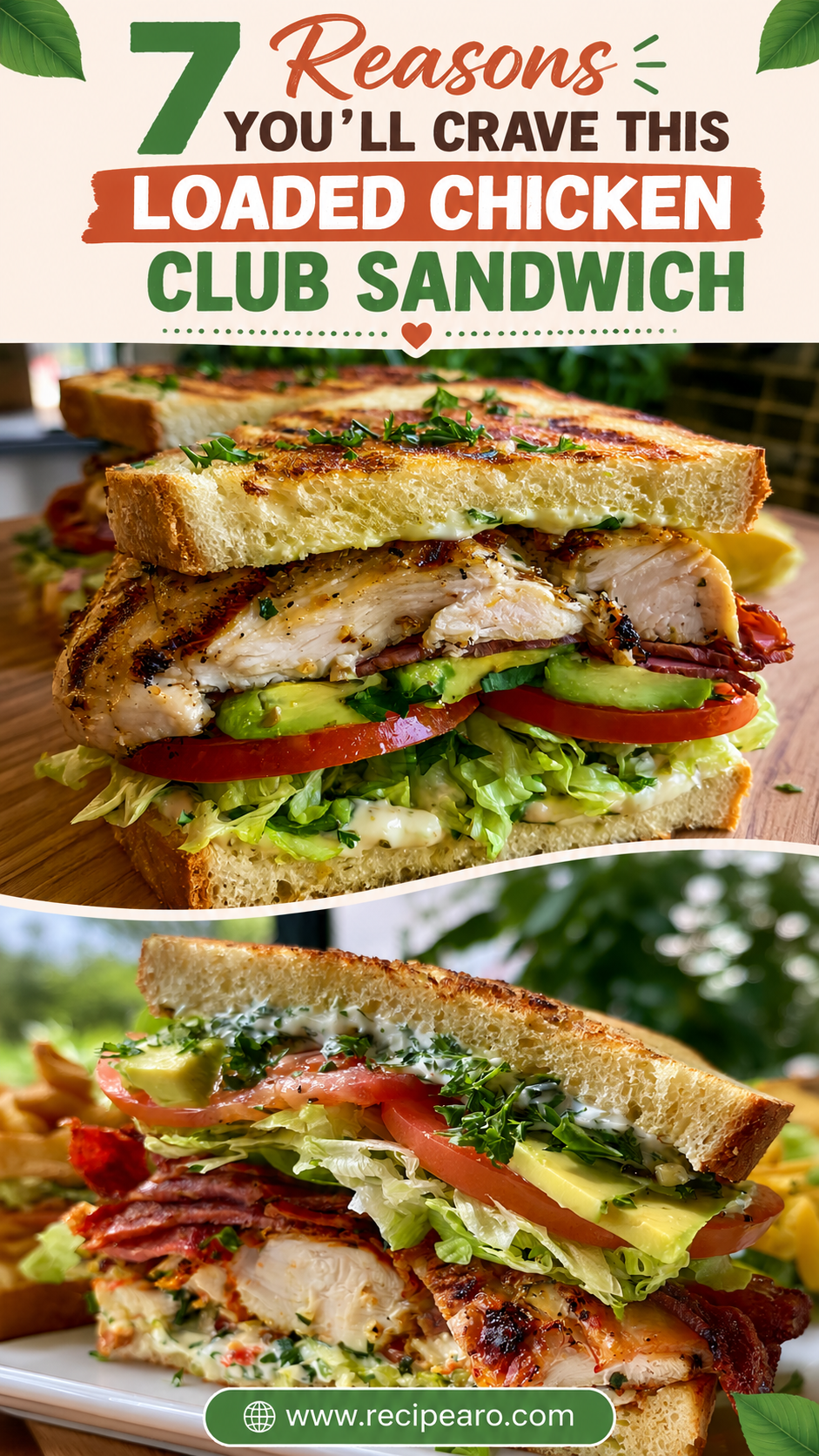Ultimate Loaded Chicken Club Sandwich